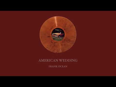 Frank Ocean American Wedding مترجمة