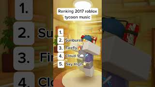 Ranking 2017 roblox tycoon music #roblox #shorts