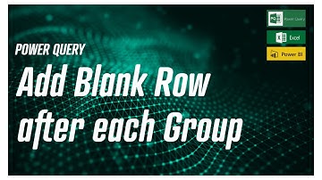Power Query - Add Blank Row After Grouping