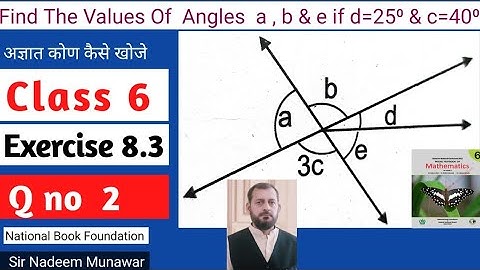 Class 6 Exercise 8.3 Q no 2 Ex 8.3 NBF Maths How find unknown values of angles Sir Nadeem Munawar