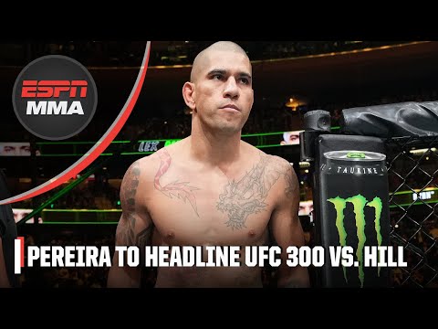 Immediate Reaction to Alex Pereira vs. Jamahal Hill being set for UFC 300 main event | ESPN MMA