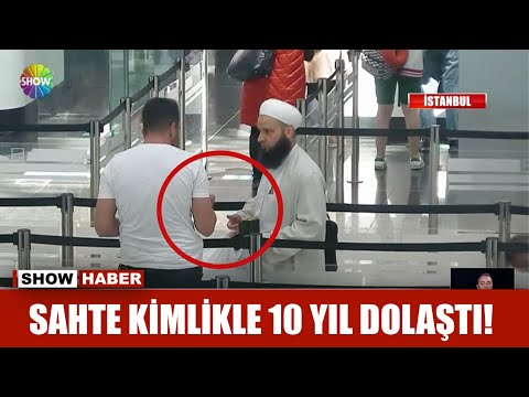 Sahte kimlikle 10 yıl dolaştı!