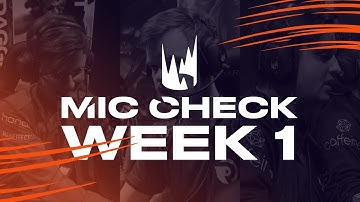 LEC Mic Check: Week 1 | Spring Split 2019