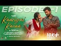 Kaarigai kanaa episode 1 ft kdr dheena  manovathani  rj barkath  pavan  tamil web series