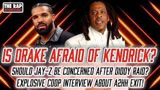 Jay Z Next After Diddy Raid? | Drake AFRAID To Respond To Kendrick Lamar? | Coop Speaks On A2HH Exit