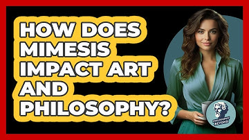 How Does Mimesis Impact Art And Philosophy? - Philosophy Beyond