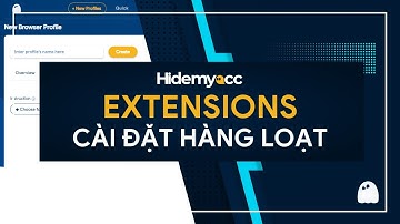 Hidemyacc 2.0 | Update tính năng cài Extensions hàng loạt trên cùng một trình duyệt