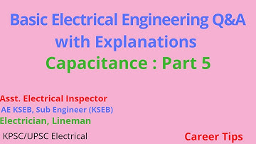Capacitance Part -5/Asst. Electrical Inspector Cat.No.132/2020 & KWA Operator Cat.No.211/2020