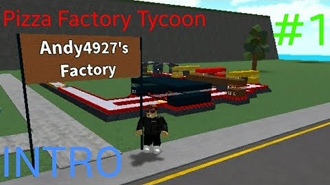 Pizza Factory Tycoon - Part 1 - INTRO