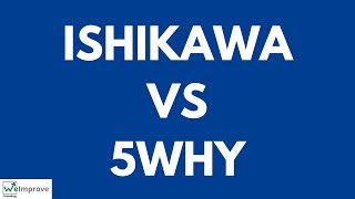 Ishikawa Vs 5 Why I Root Cause Analysis: Understanding the Difference and Relationship