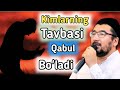 Kimlarning tavbasi qabul bo'ladi | Habibulloh domla