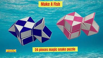 Make A Fish - 24 pieces magic snake puzzle  #SnakeLordMagicSnakePuzzleTutorial 