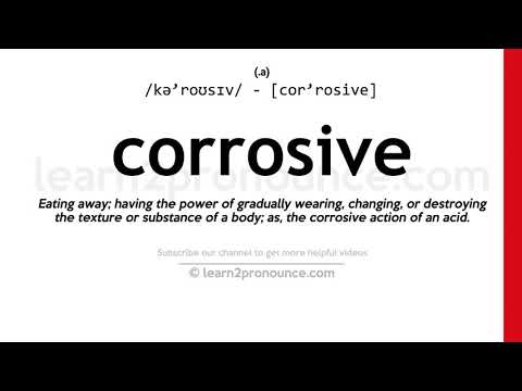 Uitspraak van bijtend | Definitie van Corrosive