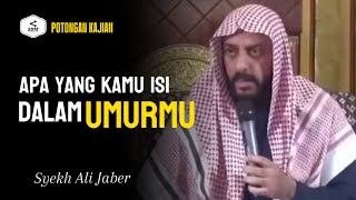 KAMU GUNAKAN UNTUK APA UMUR MU #syekhalijaber #shortvideo #dakwah