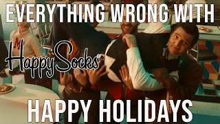 Everything Wrong With Happy Socks - "Happy Holidays"