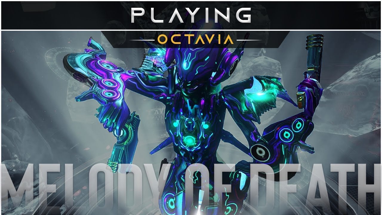 [Warframe] Octavia-  "DJ of destruction". Build guide/gameplay 2020