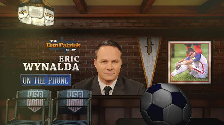 FOX Sports' Eric Wynalda on The Dan Patrick Show |...