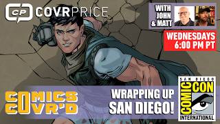 CovrPrice Comics Covr d SDCC 2026 Wrap Up