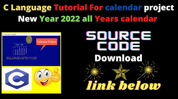 C Language Tutorial For calendar project New Year 2022 all Years calendar  #calendar #program