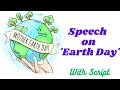 Earth day speechspeech on world earth dayenvironment day speech in english with scriptdsr