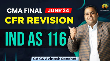 CMA Final CFR | Ind AS 116 | CA CS Avinash Sancheti