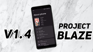 Project Blaze V1.4 - Android 12L | What