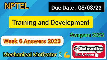 Training and Development | Week 6 Quiz | Assignment 6 Solution | NPTEL | SWAYAM 2023