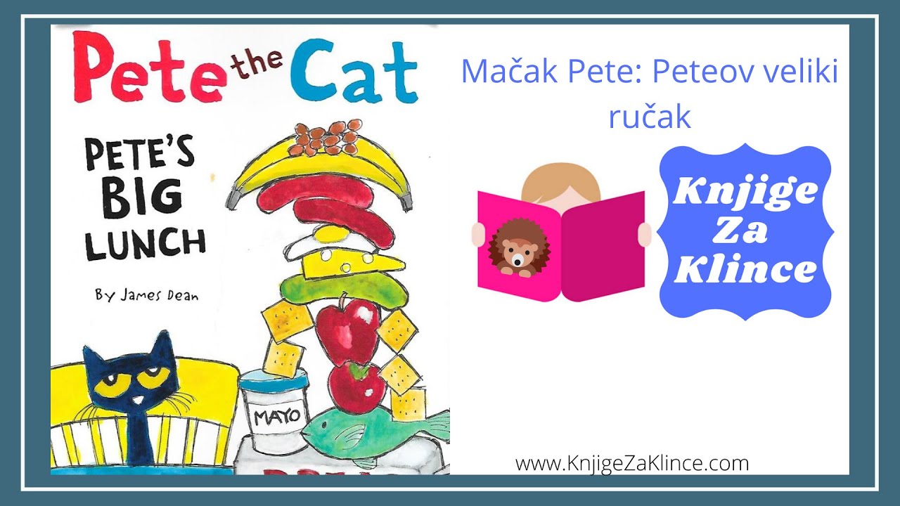 Mačak Pete: Peteov Veliki Ručak - Audio Knjige i Slikovnice za Djecu - Knjige za Klince