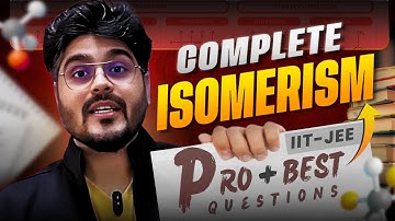 💎 ISOMERISM — Every JEE Ranker Must Know THIS 🚀 | Super Lecture 🔥 #jee #iitjee