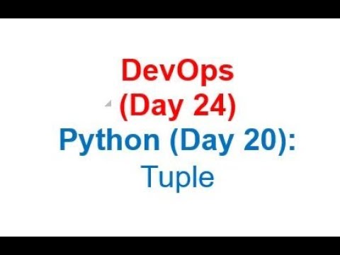 DevOps (Day 24): Python(Day 20):  Tuple