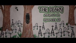The Diary: S04E05 - May 29th 2015