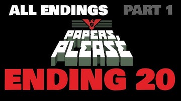 Papers Please: ALL ENDINGS [Ending 20](PART 1) No commentary Playthrough