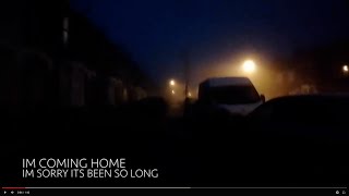 im coming home - im sorry its been so long