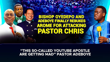Bishop Oyedepo and Pastor Adeboye Rebukes Arome For Attacking Pastor Chris #bishopdavidoyedepo