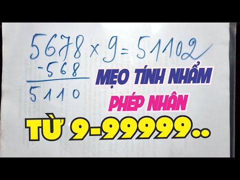 Video Mẹo tính nhẩm độc đáo, nhanh gọn với phép nhân từ 9... - youtube