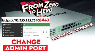How to change Admin port number on FortiGate Firewall