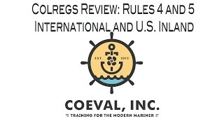 Colregs Rules 4 (Application) and 5 (Keeping of a Lookout) International and U.S. Inland Rules