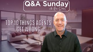 Top 10 Things Agents Get Wrong (1-5!)