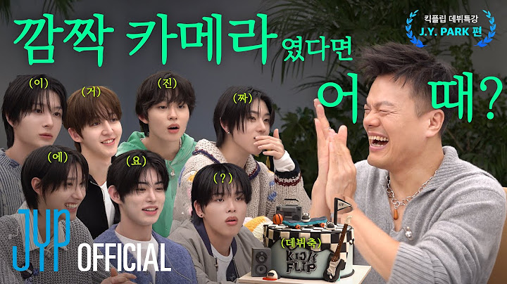 KickFlip(킥플립) JYP 데뷔 특강 I EP.6 J.Y. PARK