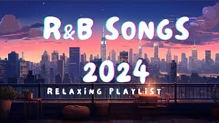 RnB mix 2024 - Best RnB songs playlist ~ New R\&B songs 2024 - Soul R\&B Bedroom Playlist Mix