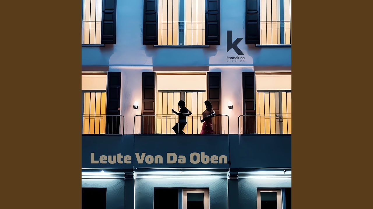 Watch Leute Von Da Oben on YouTube Watch Leute Von Da Oben on YouTube