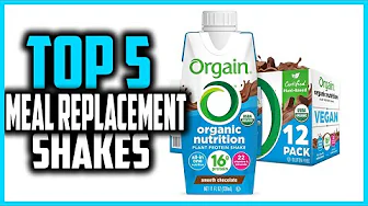 ✅Top 5 Best Meal Replacement Shakes of 2025