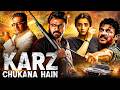 KARZ CHUKANA HAI | South Indian Movie Dubbed In Hindi | Venkatesh Blockbuster Movie