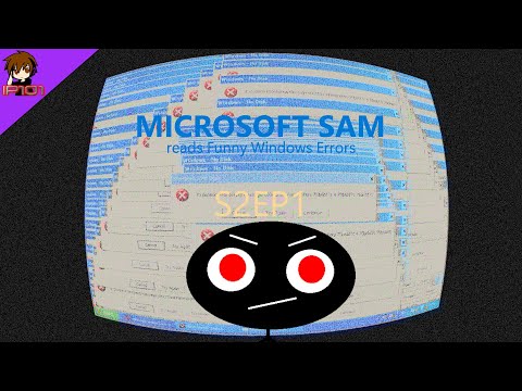Microsoft Sam reads Funny Windows Errors (S2EP1)