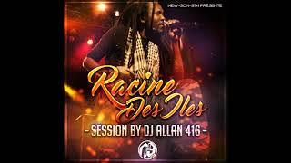 Racine Des Iles - Session By Dj Allan 416 (2018)