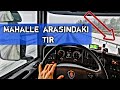 MAHALLE ARASINDA TIR SÜRÜŞÜ | ÖĞLEN APERATİFİM