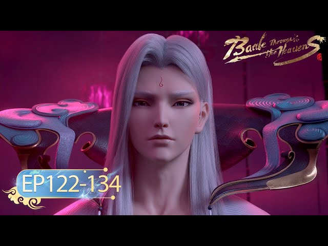 🌟 ENG SUB | Battle Through the Heavens | EP122 - EP134 Full Version | Yuewen Animation class=