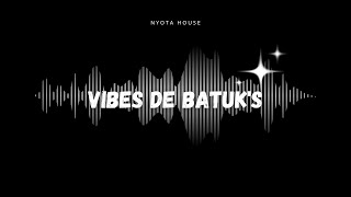 Vibes De Batuk’s - Backsa x Mc Manguilas x LC x DJ Will