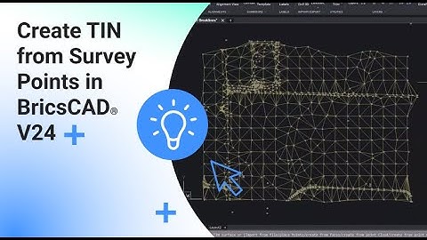 Create TIN from Survey Points in BricsCAD® V24