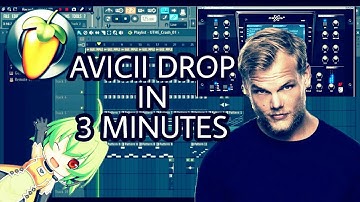 MAKE AN AVICII DROP IN 3 MINUTES [FL STUDIO]